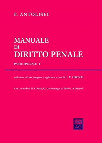 Manuale Di Diritto Penale Parte Speciale I: Vol. 1