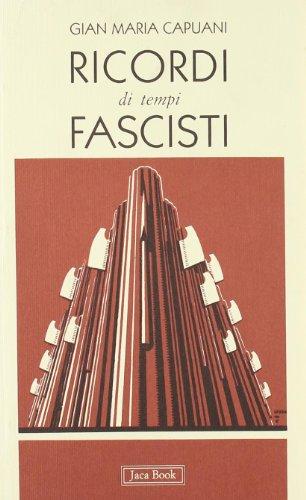 Ricordi di tempi fascisti