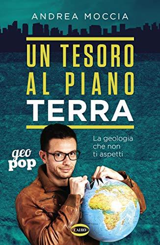 Un tesoro al piano terra: La geologia che non ti aspetti