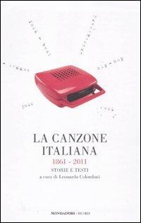 La Canzone Italiana, 1861-2011: Storie e Testi