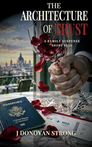 The Architecture of Trust: A Family Suspense Short Read (Rai Means Trust) (English Edition)