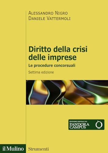 Diritto della crisi delle imprese. Le procedure concorsuali. Nuova ediz.