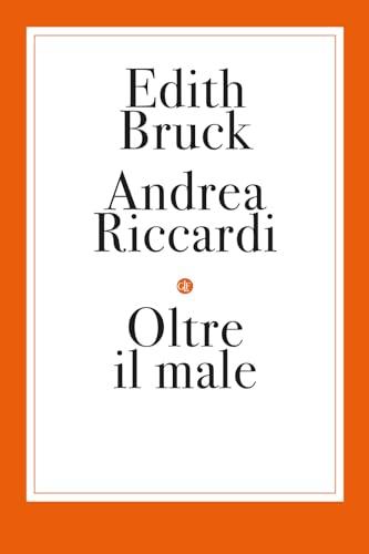 Oltre il male - Andrea Riccardi