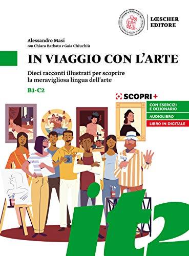 In viaggio con l'arte. Libro + digitale (B1-C2)