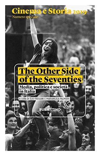 Cinema e Storia 2019 - Numero Speciale: The Other Side of the Seventies
