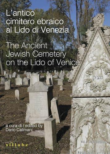 Ancient Jewish Cemetery on the Lido of Venice