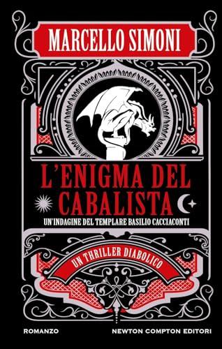L'enigma del cabalista. Un'indagine del templare Basilio Cacciaconti