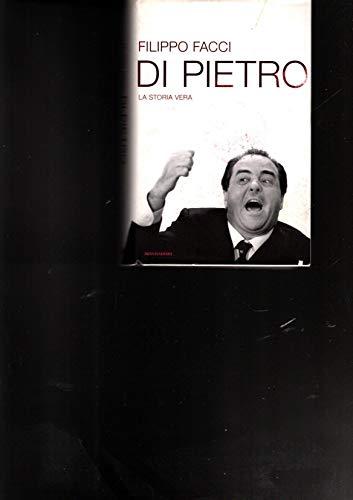 Di Pietro. La storia vera