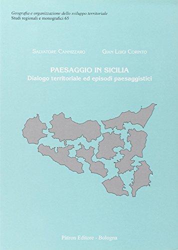 Paesaggio in Sicilia. Dialogo territoriale ed episodi paesaggistici
