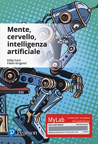 Mente, cervello, intelligenza artificiale. Ediz. Mylab. Con Contenuto digitale per accesso online