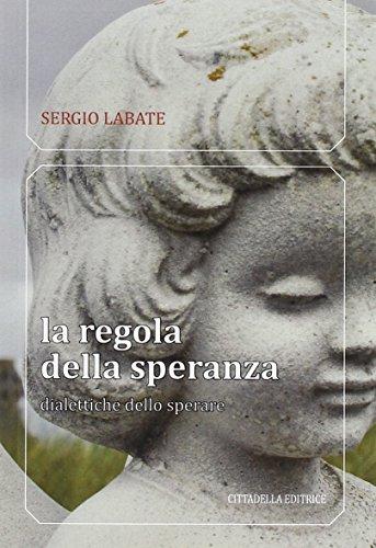 La regola della speranza. Didattiche dello sperare