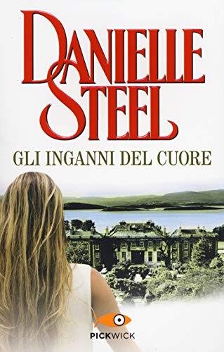 Gli inganni del cuore - Danielle Steel
