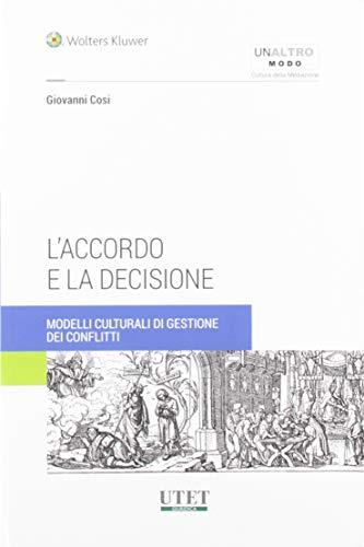 Accordo e la decisione - Modelli culturali di gestione dei conflitti