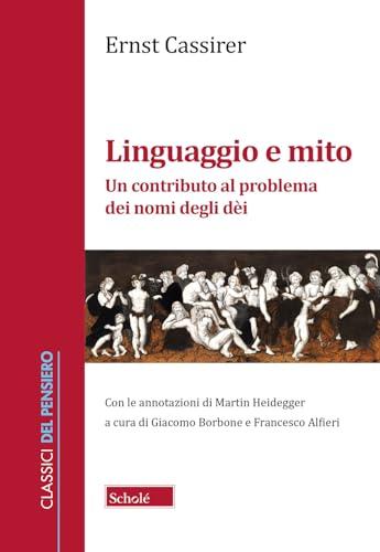 Linguaggio e mito. Un contributo al problema dei nomi degli dei