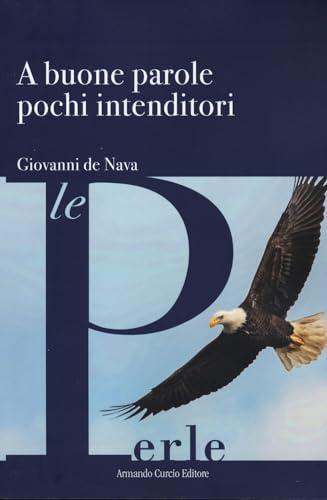 A buone parole pochi intenditori