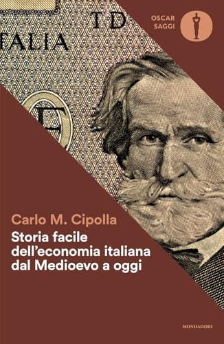 Storia facile dell'economia italiana dal Medioevo a oggi