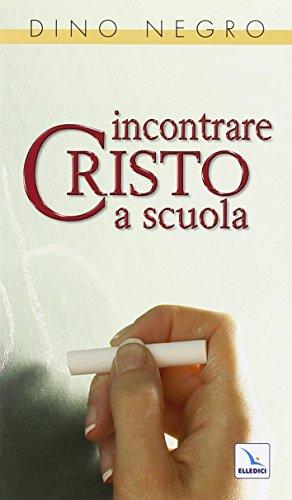 Incontrare Cristo a scuola