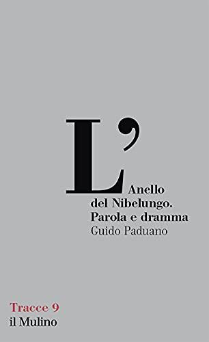 L'anello del Nibelungo: Parola e Dramma - Lezioni Roberto Tassi