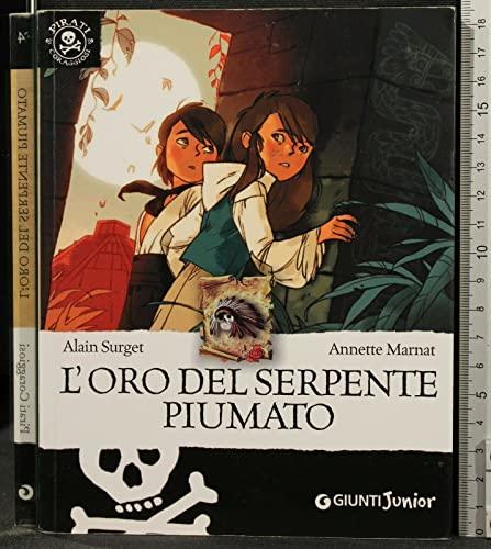 L'oro del serpente piumato - Alain Surget