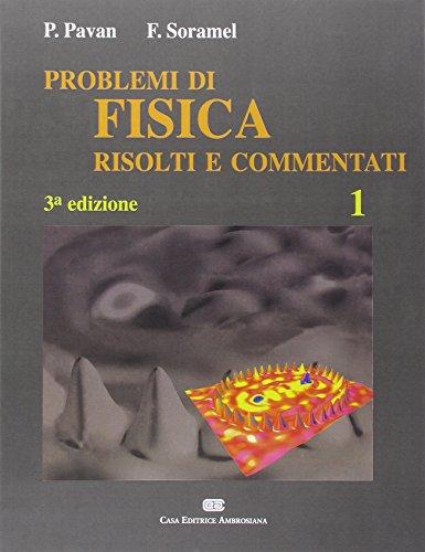 Esercizi di fisica risolti e commentati