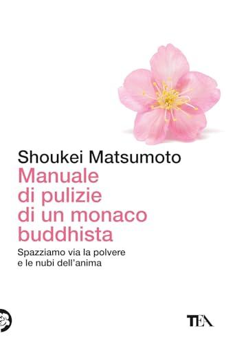 Manuale di pulizie di un monaco buddhista