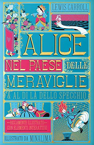 Alice nel paese delle meraviglie - Al di là dello specchio. Ediz. integrale