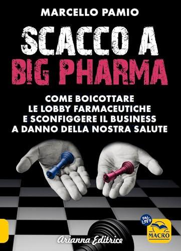 Scacco a Big Pharma