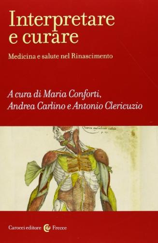 Interpretare e curare medicina e salute nel Rinascimento
