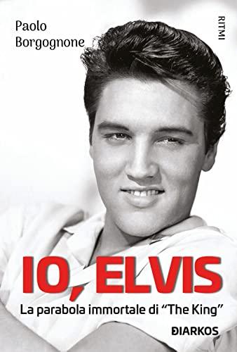 Io, Elvis la parabola immortale di 