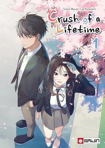 Crush of a lifetime. Vol. 1