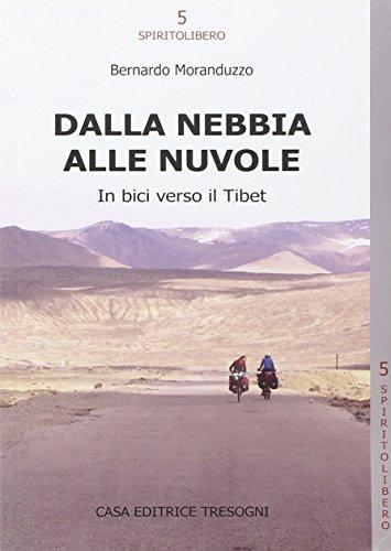 Dalla nebbia alle nuvole. In bici verso il Tibet
