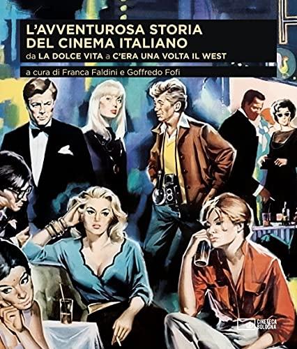 L'avventurosa storia del cinema italiano - Anni '60: l'Età d'Oro Rivive