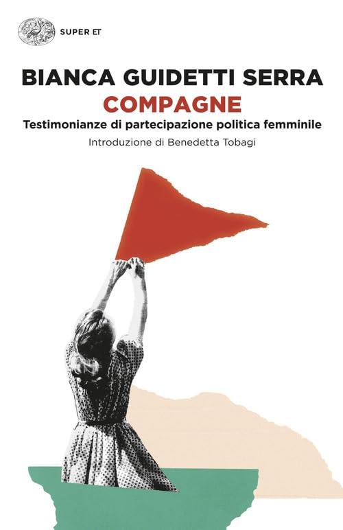Compagne: Testimonianze di partecipazione politica femminile
