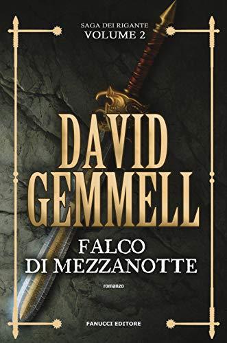 Falco di Mezzanotte. La saga dei Rigante