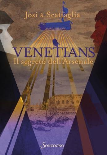 Venetians. Il segreto dell'Arsenale