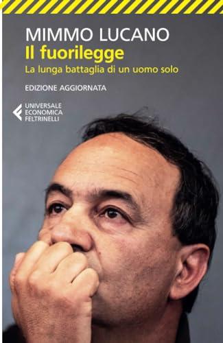 Il fuorilegge: La lunga battaglia di un uomo solo