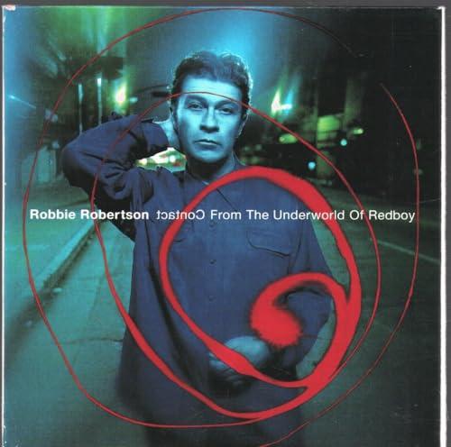 Contact From The Underworld Of Robbie Robertson
