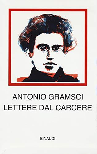 Lettere dal carcere - Antonio Gramsci - Einaudi Editore