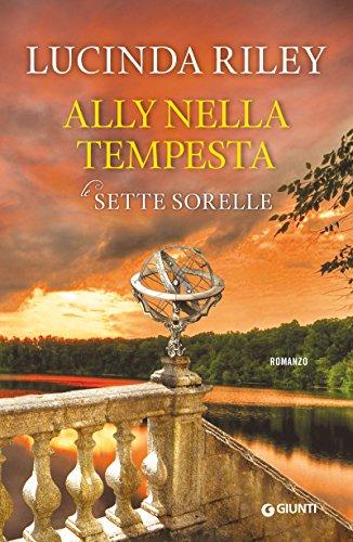 Ally nella tempesta (Le Sette Sorelle Vol. 2) - Lucinda Riley