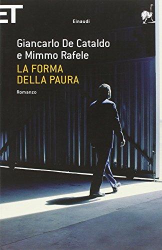 La forma della paura - Giancarlo De Cataldo, Mimmo Rafele
