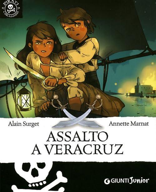 Assalto a Veracruz - Giunti Junior