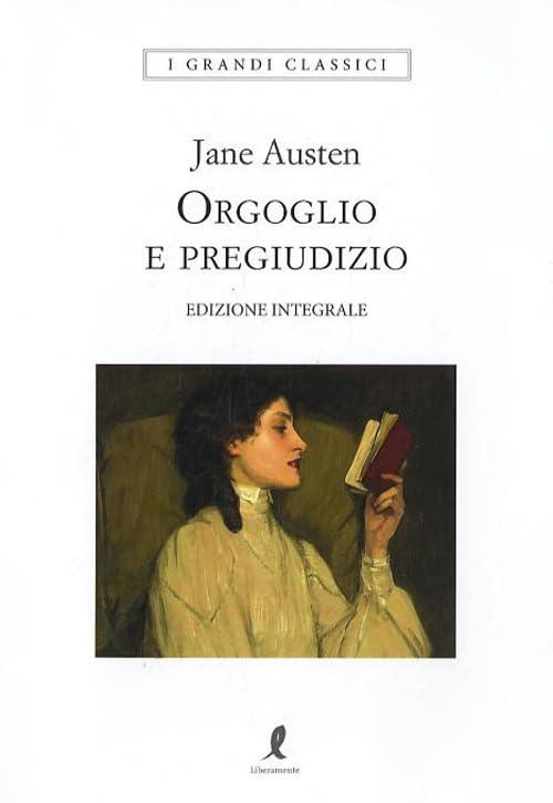 Orgoglio e Pregiudizio. Ediz. integrale