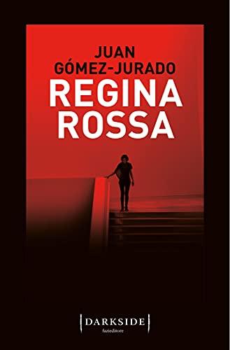 Regina Rossa (La serie di Regina Rossa Vol. 1)