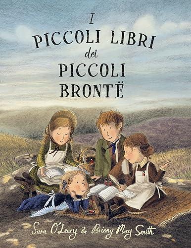 I piccoli libri dei piccoli Brontë. Ediz. a colori