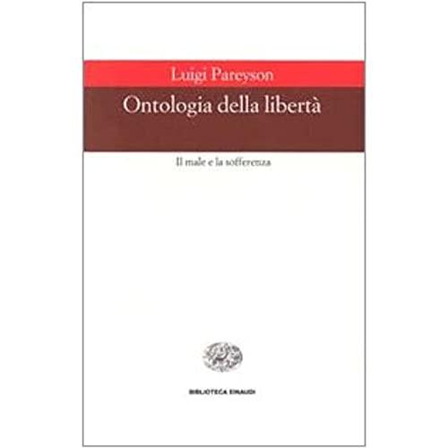 Ontologia della libertà: il male e la sofferenza