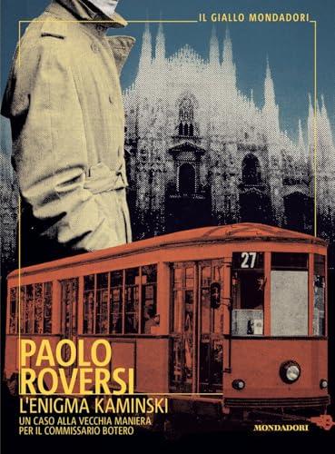 L'enigma Kaminski. Un caso alla vecchia maniera per il commissario Botero