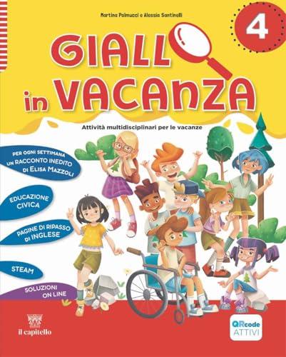 Giallo in vacanza. Attività multidisciplinari per le vacanze. Per la Scuola elementare. Con e-book. Con espansione online. Con Inserto delle regole, ... e The legend of Dick Whittington (Vol. 4)