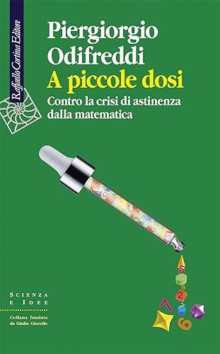 A piccole dosi. Contro la crisi di astinenza dalla matematica