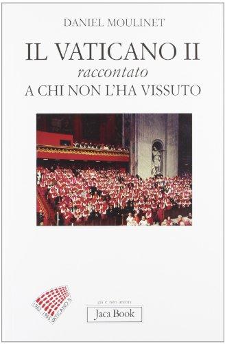 Il Vaticano II raccontato a chi non l'ha vissuto