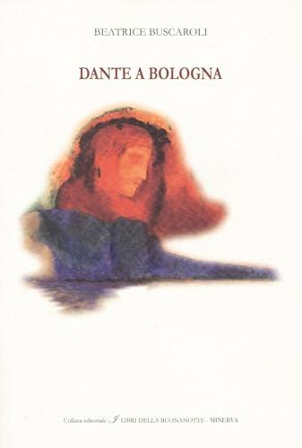 Dante a Bologna. Edizione italiana e inglese